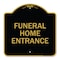 Signmission Entrance Sign Funeral Home Entrance, Black & Gold Aluminum Architectural Sign, 18" H, BG-1818-24094 A-DES-BG-1818-24094 - alternate 1